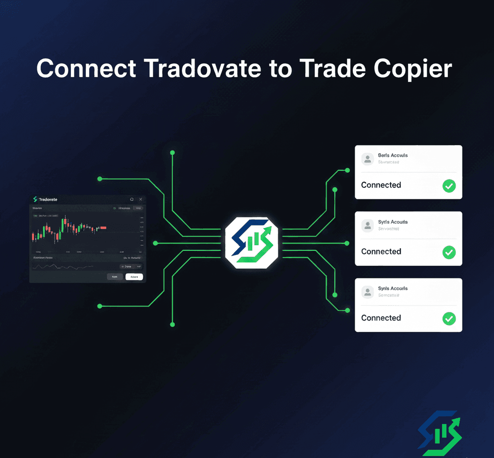 How to Connect Tradovate to a Trade Copier (Step-by-Step Guide)